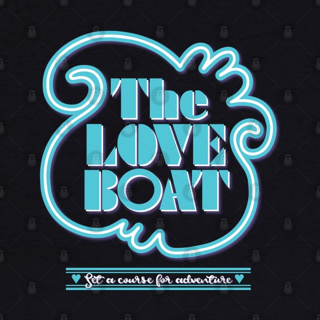The Love Boat: Set a Course for Adventure by HustlerofCultures
